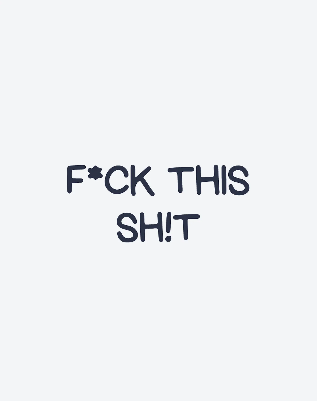 F*ck This Sh!t - Image 2