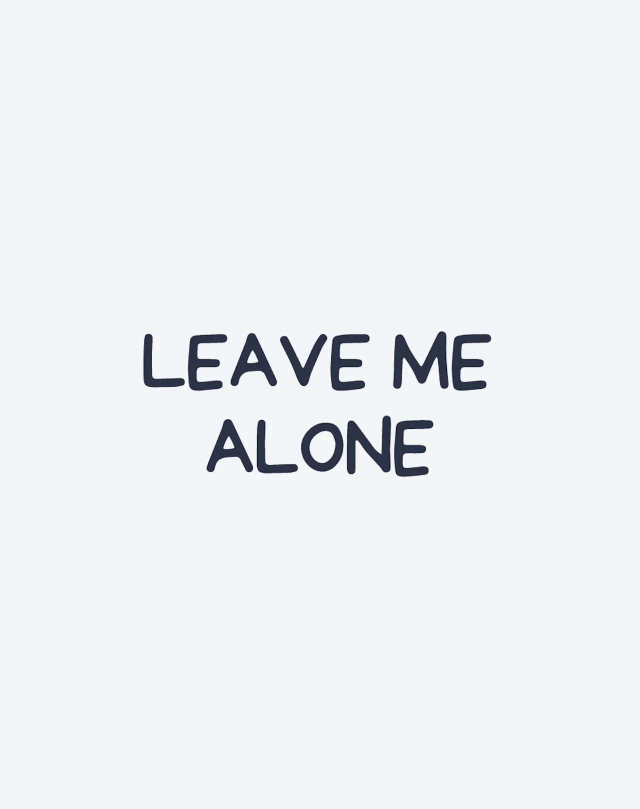 Leave Me Alone - Image 2